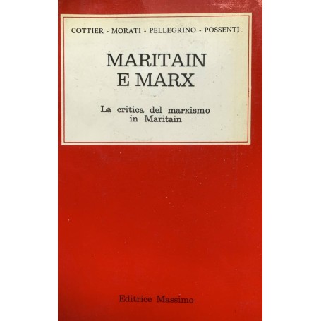 Maritain e Marx. La critica del marxismo in Maritain