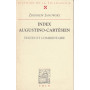 Index Augustino-Cartésien. Textes et commentaire.