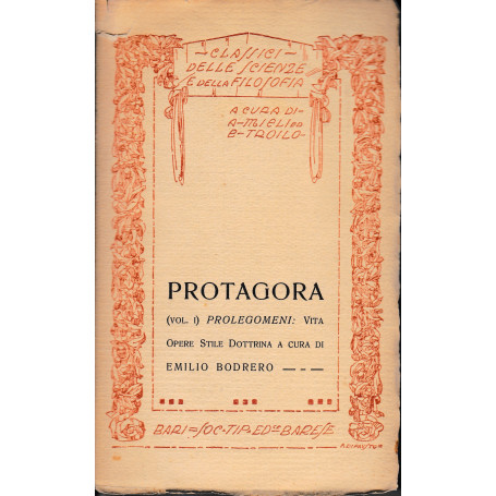 Protagora (vol I) Prolegomeni: Vita Opere Stile Dottrina
