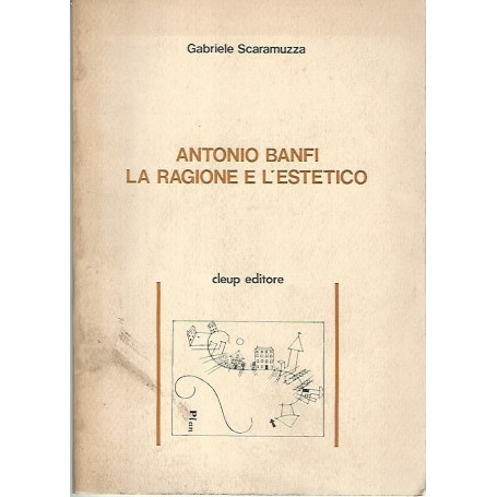 Antonio Banfi la ragione e l'estetico