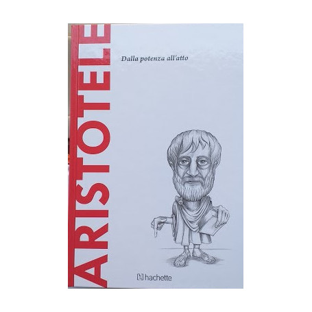 Aristotele. Dalla potenza all'atto