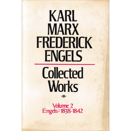 Collected Works  volume 2. Engels: 1838-1842