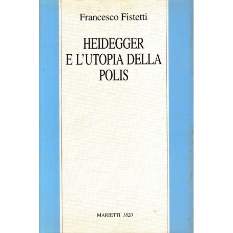 Heidegger e l'utopia della polis