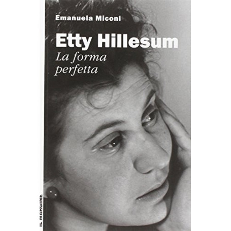 Etty Hillesum  la forma perfetta